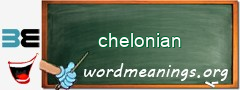 WordMeaning blackboard for chelonian